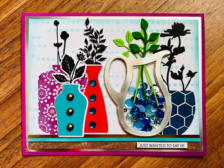 Silhouette Plants and Vases with Shaker Pitcher Vase “Just Wanted to Say Hi” Card