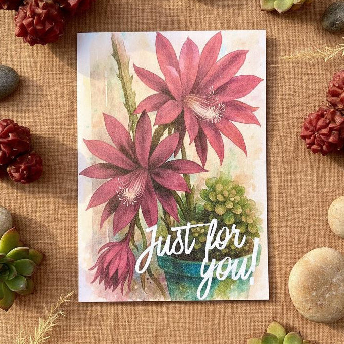 Red Cactus Flowers Just For You Card