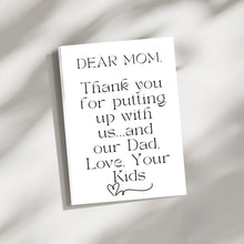 Funny Mom Appreciation Greeting Card | 5x7 Folded Card | Mother's Day, Birthday, or Just Because