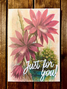 Red Cactus Flowers Just For You Card