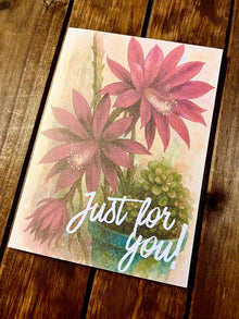 Red Cactus Flowers Just For You Card