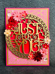 Gold Just For You Circle with Paper Flowers Card